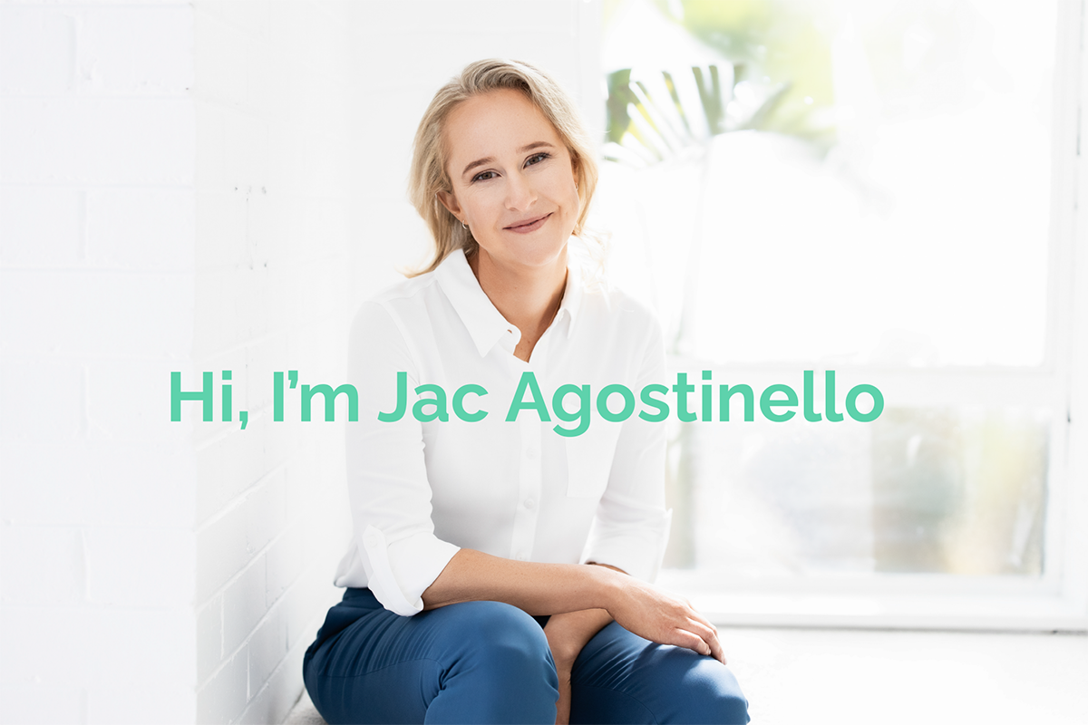 Hi, I’m Jac Agostinello